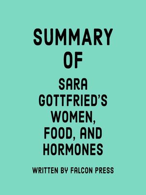 cover image of Summary of Sara Gottfried's Women, Food, and Hormones
